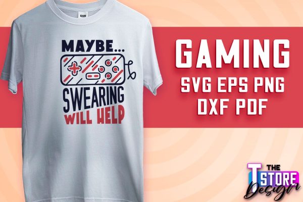 Gaming SVG Design | Gamer Quotes SVG | Funny Sayings SVG v.1 Online Sale