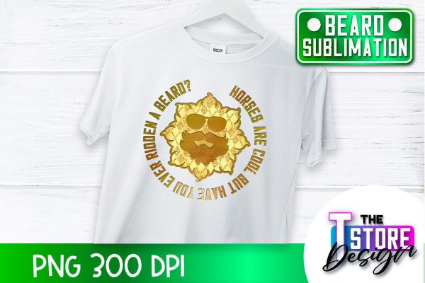 Beard Sublimation | Men Quotes | T-Shirt Design | PNG File For Cheap