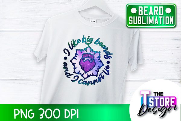 Beard Sublimation | Men Quotes | T-Shirt Design | PNG File Sale