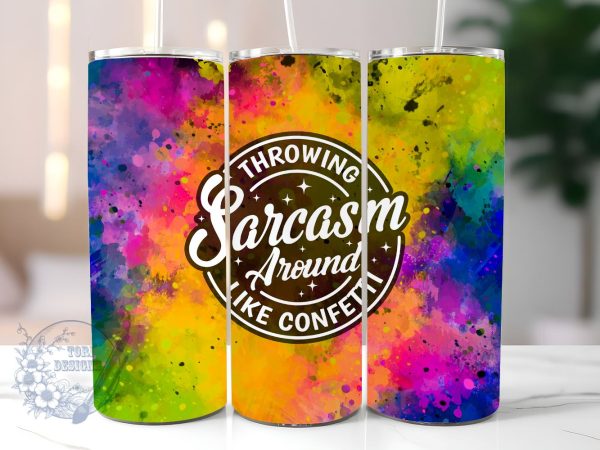 Sarcastic Quote 20oz Skinny Tumbler, Funny Sarcastic Tumbler Png, Straight & Tapered Tumbler Wrap, Instant Digital Download Cheap