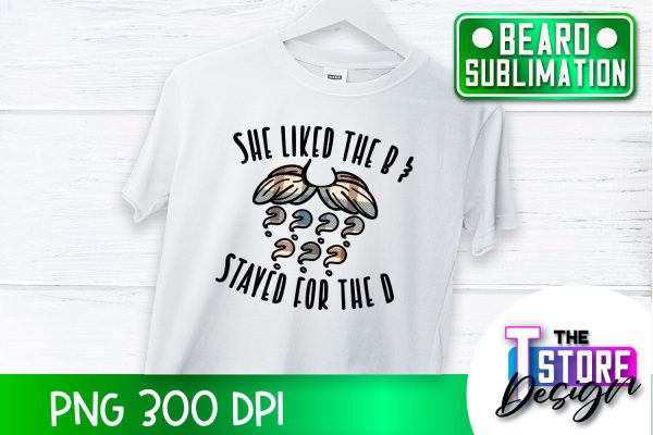 Beard Sublimation | Men Quotes | T-Shirt Design | PNG File Supply