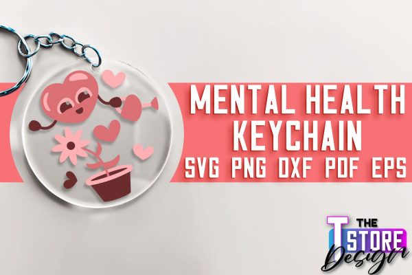 Mental Health Keychain SVG | Motivational Quotes | Funny SVG For Discount