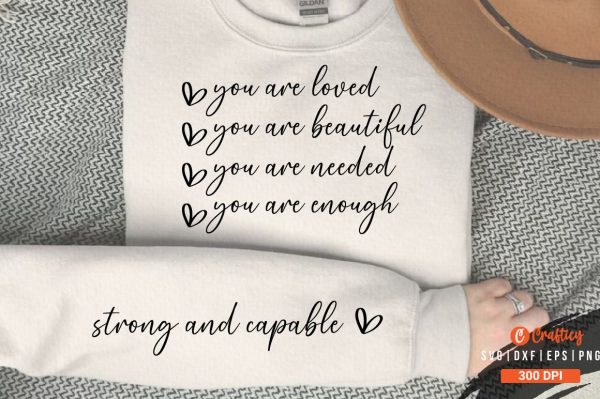 You Are Loved You Are Beautiful You Are Needed You Are Enough SVG Sleeve Design Discount