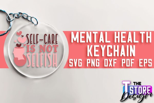 Mental Health Keychain SVG | Motivational Quotes | Funny SVG Cheap