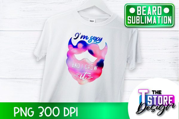 Beard Sublimation | Men Quotes | T-Shirt Design | PNG File For Cheap