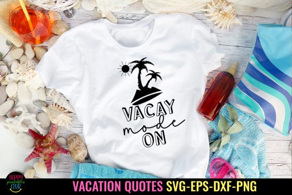 Vacay Mode On SVG I Travel SVG I Vacation SVG Cut File For Cheap