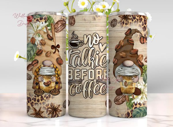 No talkie before coffee with gnomies 20 oz skinny tumbler png, tumbler wrap png, 20 oz tumbler designs, tumbler png download Supply