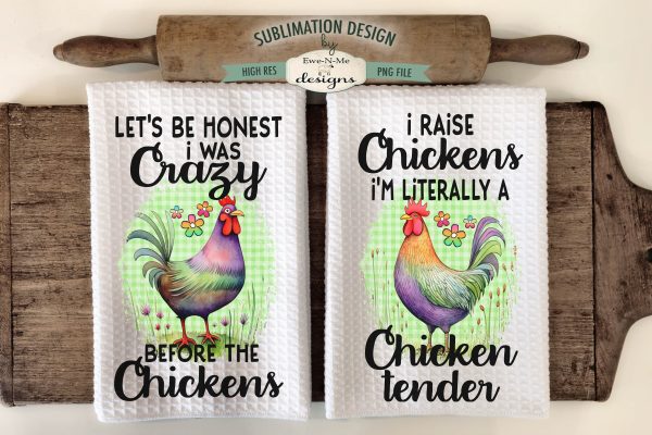 Funny Chickens Kitchen Towel Designs - Crazy Before Chickens - Chicken Tender Sale