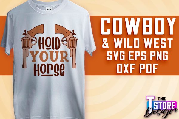 Cowboy & Wild West SVG | Western SVG Design | Cowboy T-Shirt Design Online