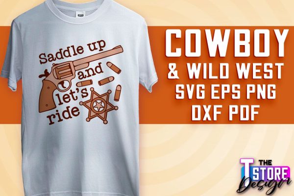 Cowboy & Wild West SVG | Western SVG Design | Cowboy T-Shirt Design on Sale