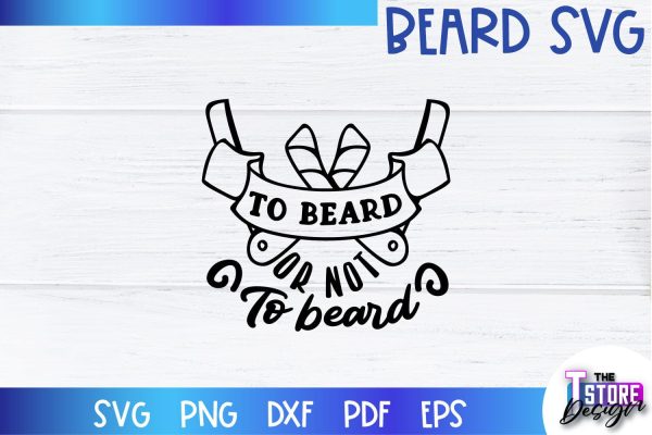 Beard SVG | Beard Quotes SVG | Bearded Men SVG | SVG File Online Hot Sale