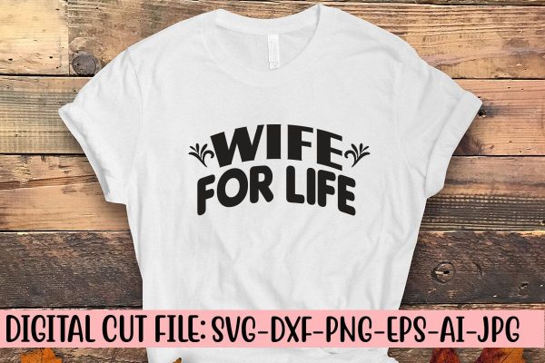 Wife for Life SVG Fashion