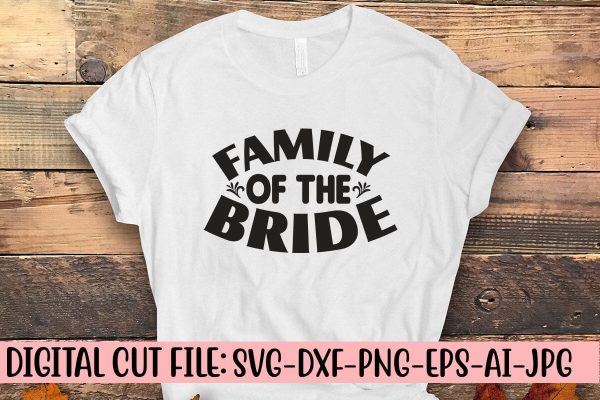 Family Of The Bride Svg Online now