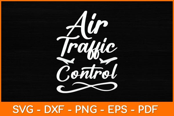 Air Traffic Control Svg Design For Discount