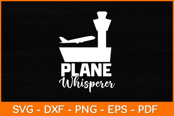 Plane Whisperer Air Traffic Controller Svg Design Online Sale