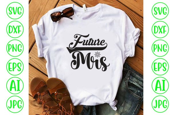 Future Mrs SVG Cut File Hot on Sale