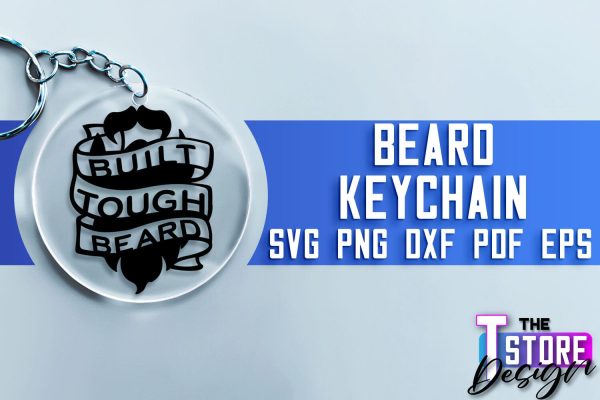 Beard Keychain SVG | Beard Quotes SVG | Bearded Men SVG Fashion