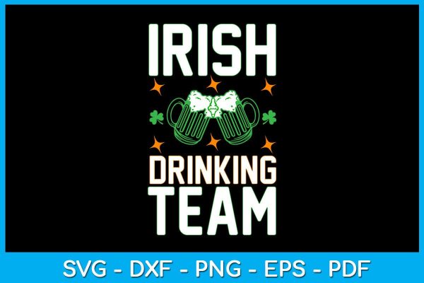 Irish Drinking Team St Patrick s Day SVG PNG PDF Cut File on Sale