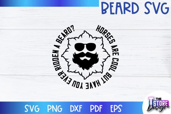 Beard SVG | Beard Quotes SVG | Bearded Men SVG | SVG File For Discount