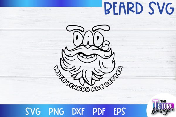 Beard SVG | Beard Quotes SVG | Bearded Men SVG | SVG File Supply