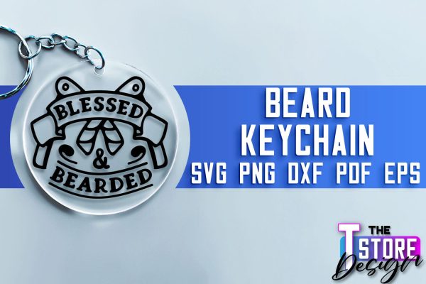 Beard Keychain SVG | Beard Quotes SVG | Bearded Men SVG on Sale