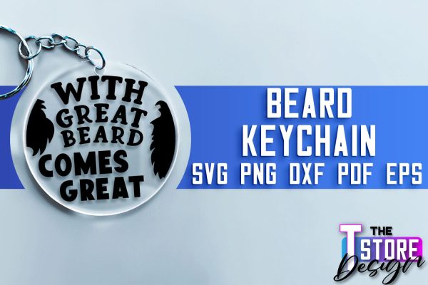 Beard Keychain SVG | Beard Quotes SVG | Bearded Men SVG Discount
