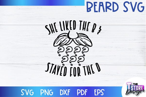 Beard SVG | Beard Quotes SVG | Bearded Men SVG | SVG File For Cheap