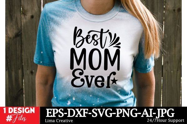 Best Mom Ever SVG Cut File For Sale