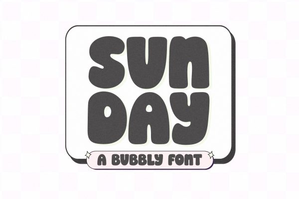 Sunday - A Bubbly Font Online