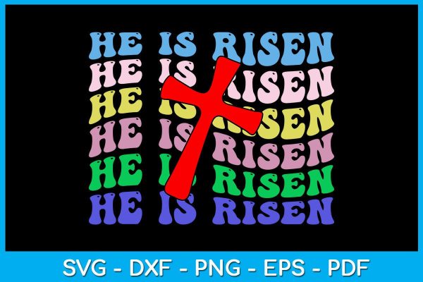 Easter Christian He Is Risen Easter Sunday SVG PNG PDF Cut File Sale
