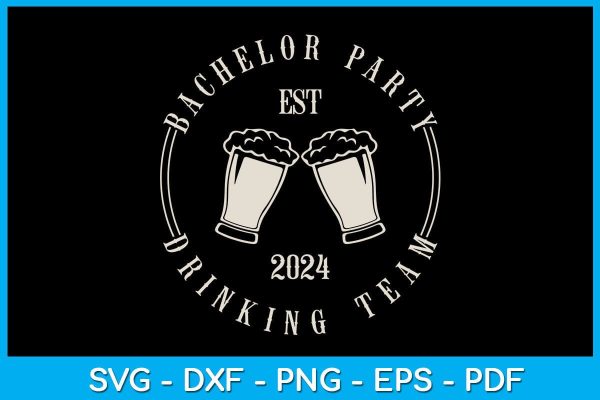 Bachelor Party Drinking Team EST 2024 SVG PNG File on Sale