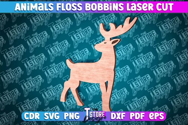 Deer Floss Bobbins Laser Cut | Laser Cut Design | CNC File Discount