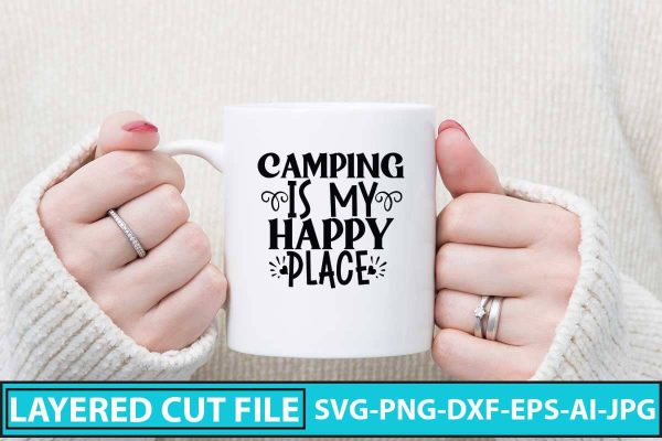 Camping Is My Happy Place  SVG Design Cheap