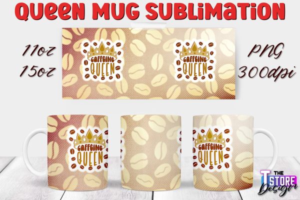 Queen Mug Sublimation | 11 Oz 15 Oz Mug Sublimation | PNG File For Discount