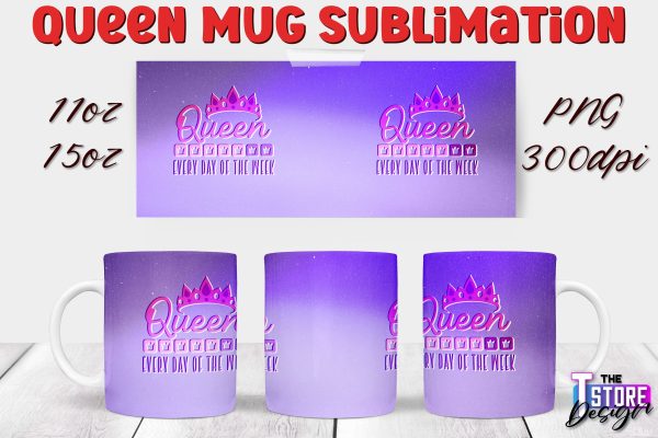 Queen Mug Sublimation | 11 Oz 15 Oz Mug Sublimation | PNG File Supply