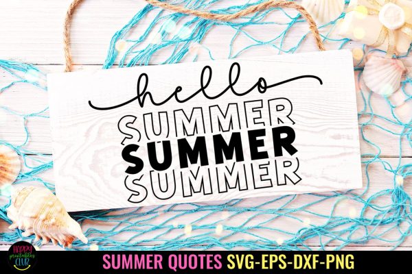 Hello Summer SVG I Beach SVG I Summer Quotes SVG For Cheap