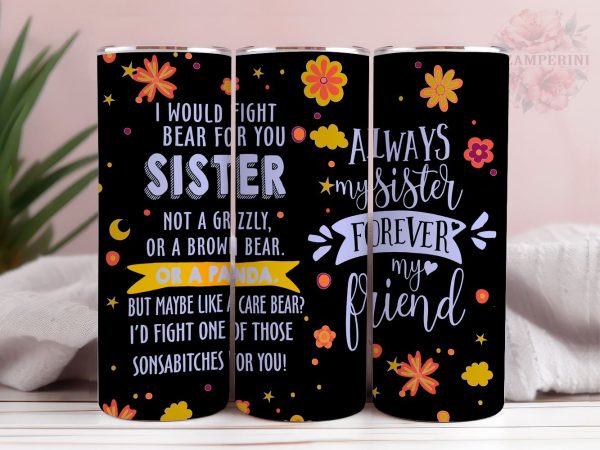 Sister Birthday Gift Ideas 20oz Tumbler Wrap PNG, Straight & Tapered Tumbler Wrap, Funny Sister Gifts Tumbler, Instant Digital Download For Cheap