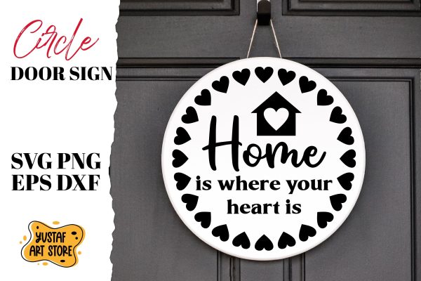 Home is where your heart is. Circle door sign SVG design on Sale