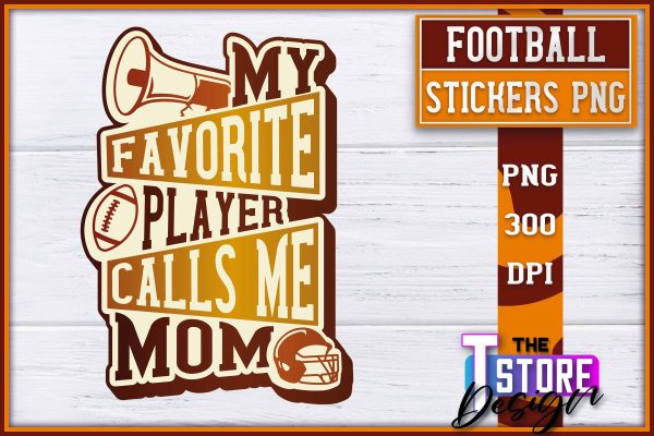 Football Sticker PNG Design | Football Mom PNG | Sports Mom PNG Cheap
