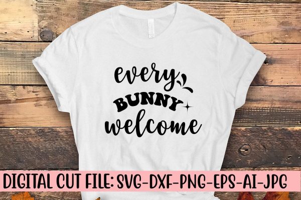 Every Bunny Welcome SVG Online