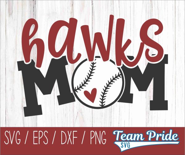 Hawks Baseball Mom SVG Digital Download Printable - SVG, EPS, DXF, PNG on Sale