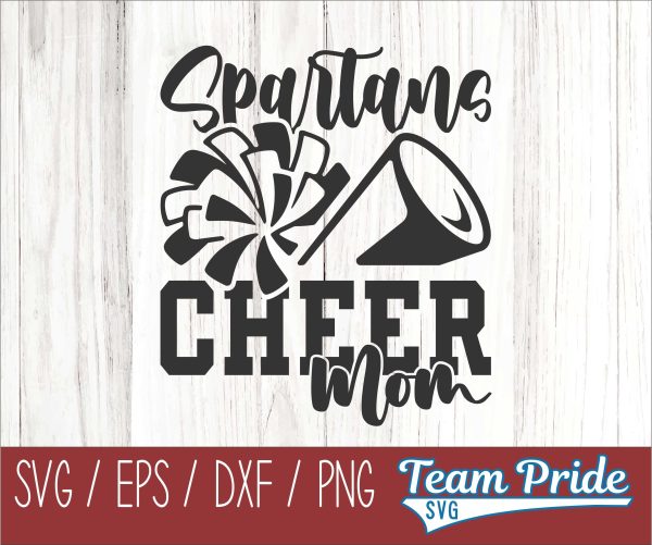 Spartans Cheer Mom SVG Digital Download Printable - SVG, EPS, DXF, PNG Hot on Sale