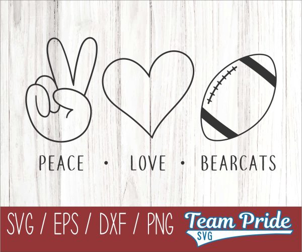 Peace Love Bearcats Football SVG Digital Download Printable - SVG, EPS, DXF, PNG Supply