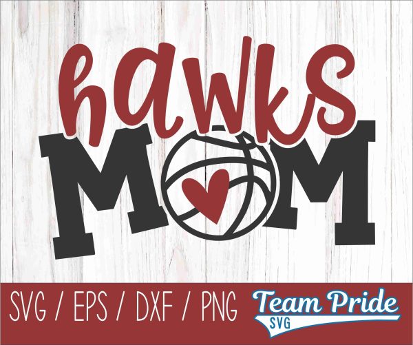 Hawks Basketball Mom SVG Digital Download Printable - SVG, EPS, DXF, PNG Supply