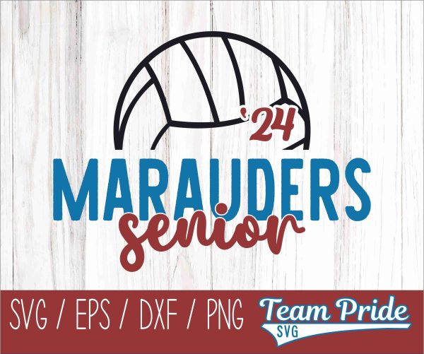 Marauders Senior 2024 Volleyball SVG Digital Download Printable - SVG, EPS, DXF, PNG For Discount