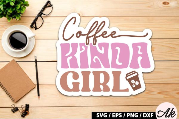 Coffee kinda girl Retro Sticker Hot on Sale