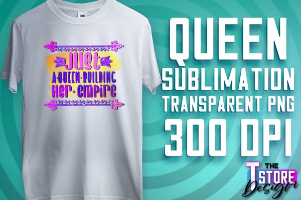 Queen Quotes Sublimation | Queen Design | Queen Sayings Design Online Hot Sale