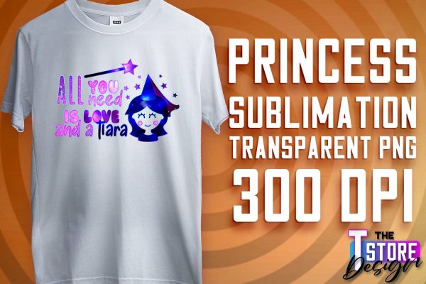 Princess Quotes Sublimation | Princess Design | Princess Sayings Design on Sale