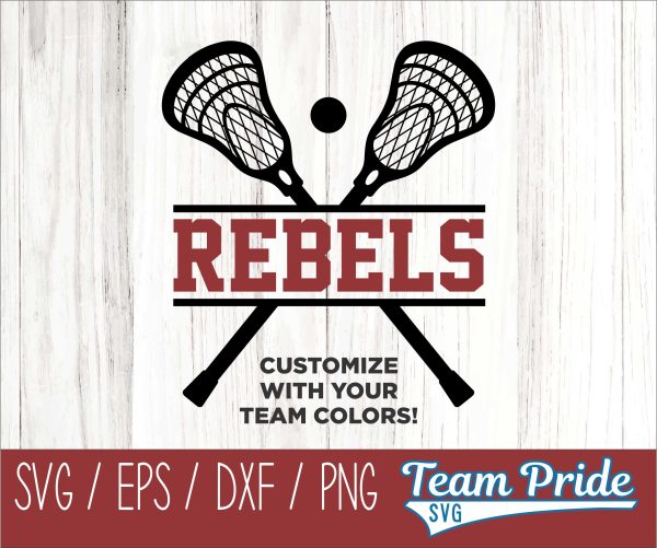 Rebels Lacrosse SVG Digital Download Printable - SVG, EPS, DXF, PNG Hot on Sale