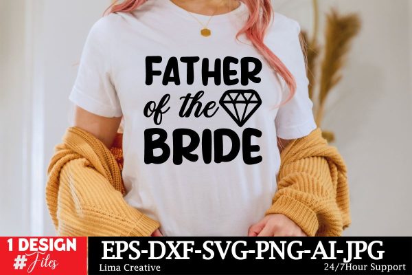 Father Of The Bride SVG CUt File Supply